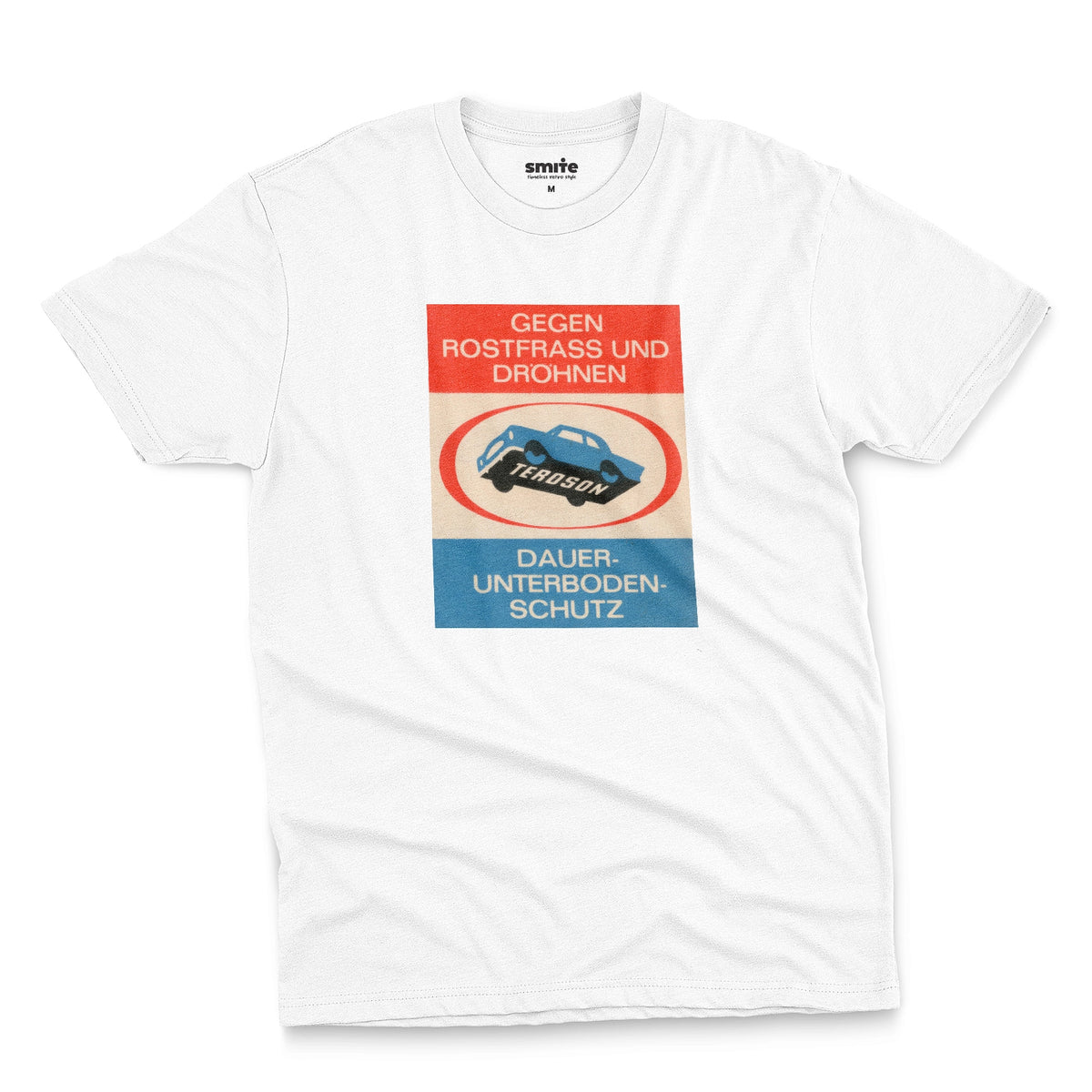 A white t-shirt with a German underbody protection advertisement for Teroson from the 1960s. In English it reads 'Against rust and pounding. Teroson. Permanent underbody protection'.