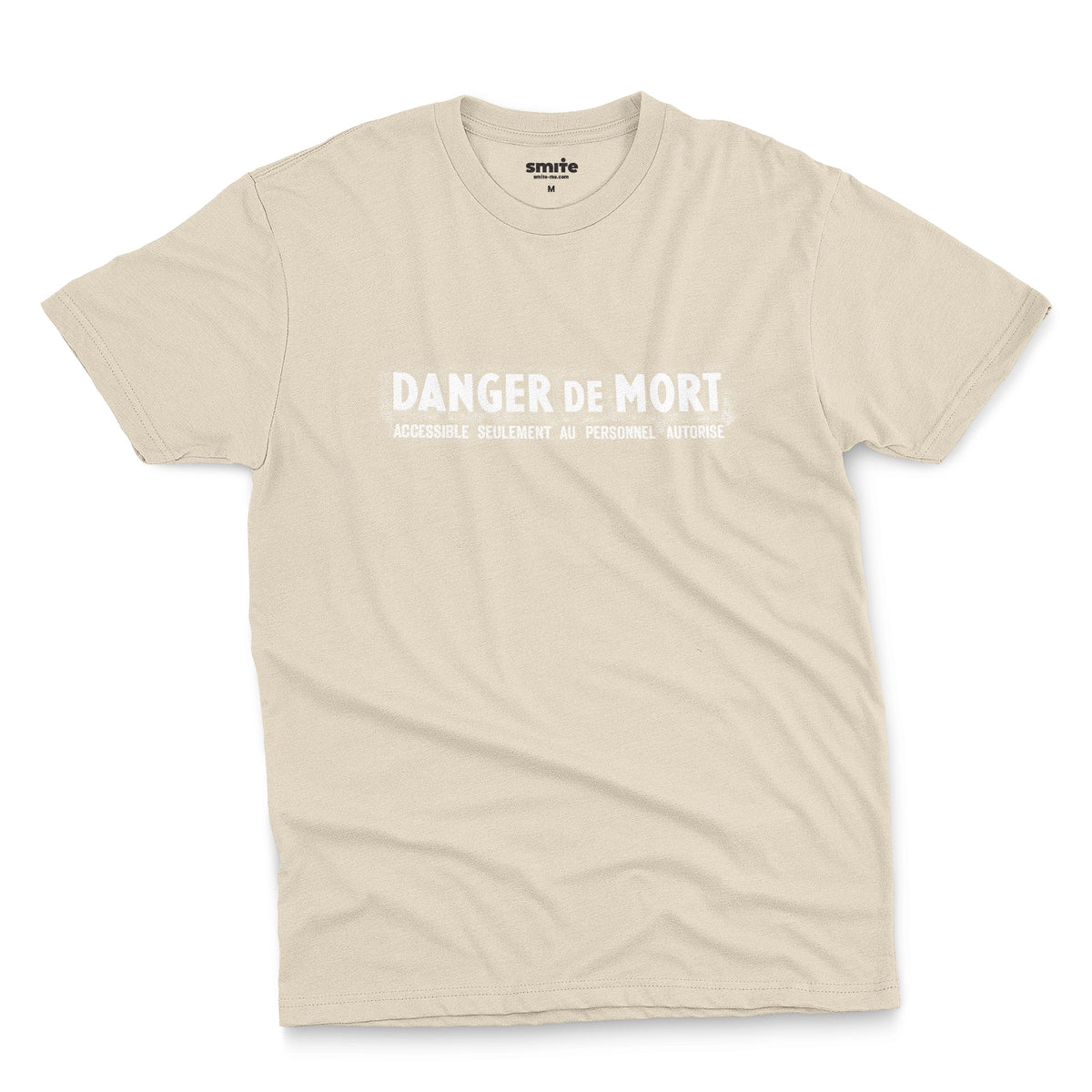A beige t-shirt with the French 'Danger De Mort' or Danger of Death in English.