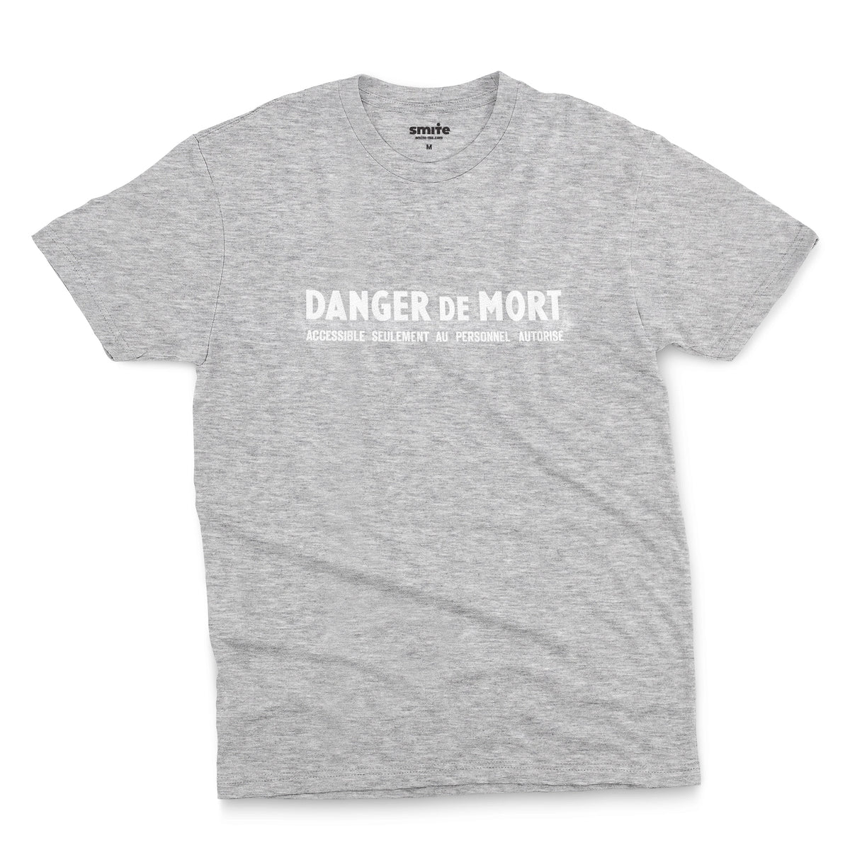 A gray marle t-shirt with the French 'Danger De Mort' or Danger of Death in English.