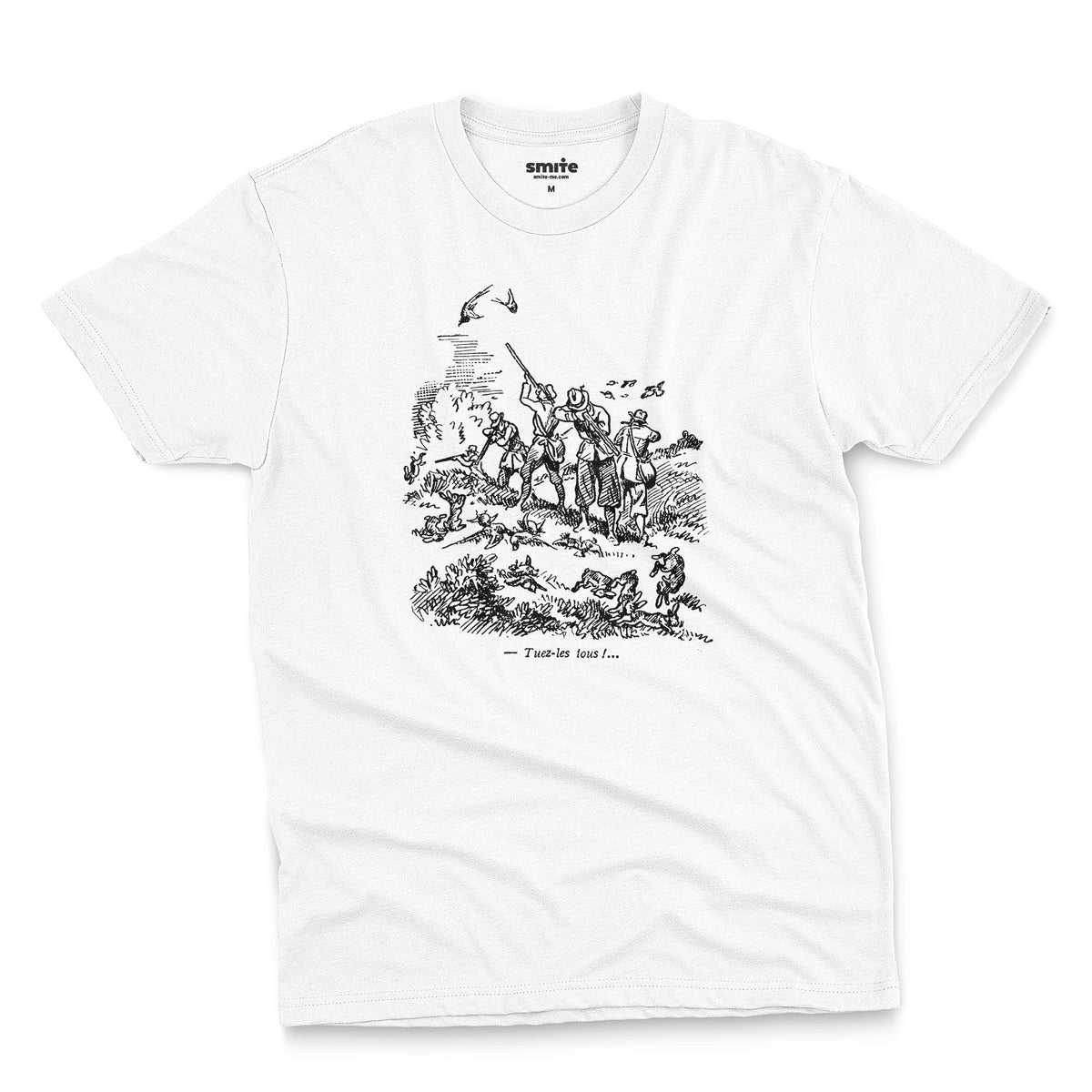 A white t-shirt with a black vintage graphic print depicting a French hunting scene and the text 'Tuez-les tous!' or 'Kill them all' in English.