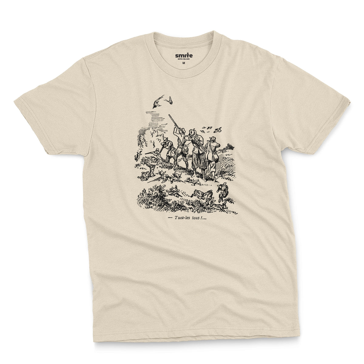 A beige t-shirt with a black vintage graphic print depicting a French hunting scene and the text 'Tuez-les tous!' or 'Kill them all' in English.